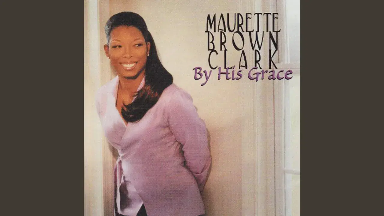 By His Grace - Maurette Brown Clark
