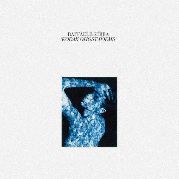 Kodak Ghost Poems - Raffaele Serra
