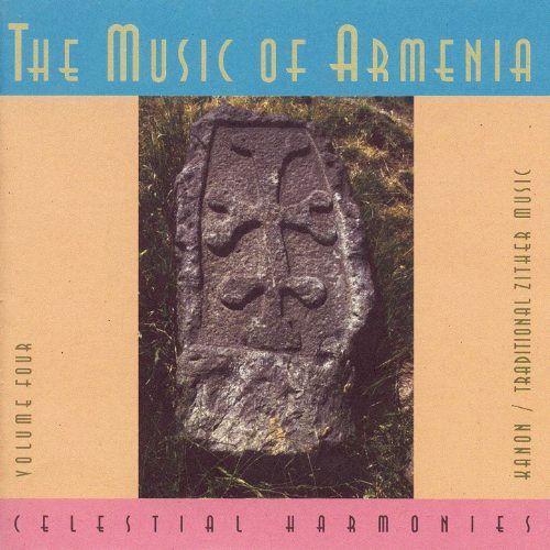 The Music Of Armenia, Volume Four: Kanon / Traditional Zither Music - Karineh Hovhannessian