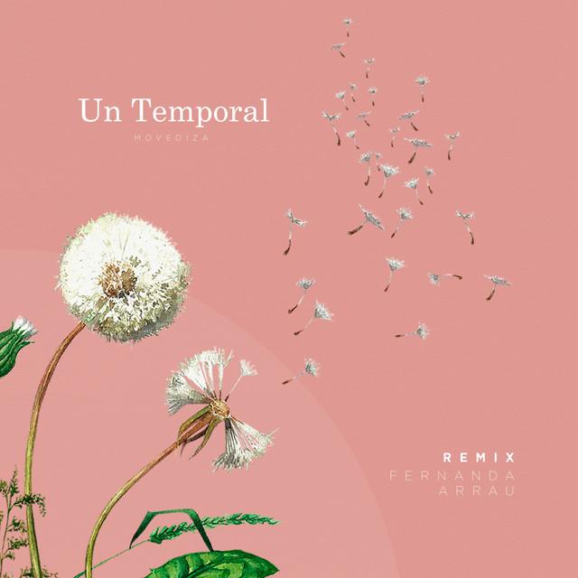 Un Temporal (Fernanda Arrau Remix) - MOVEDIZA, Fernanda Arrau