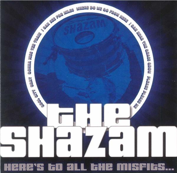 Here's To All The Misfits ... - The Shazam