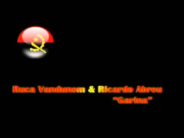 - Ruca Van-Dunem, Ricardo Abreu