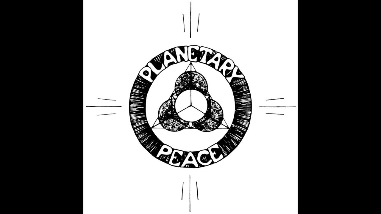  - Planetary Peace