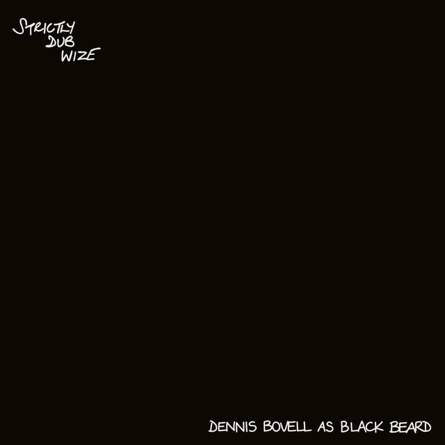 Strictly Dub Wize - Dennis Bovell, Blackbeard