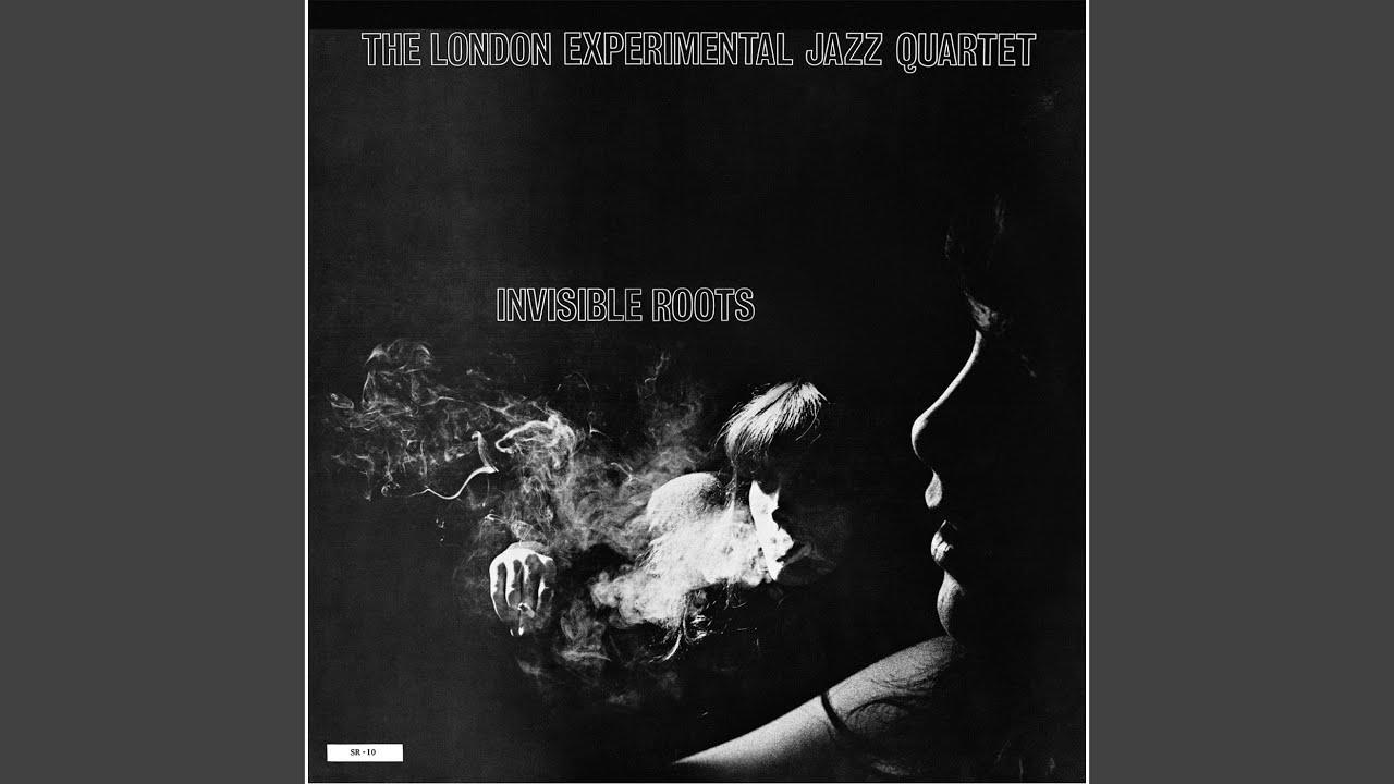 Invisible Roots - The London Experimental Jazz Quartet