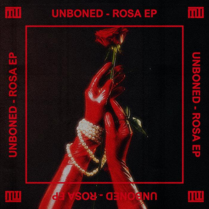 Unboned - Rosa EP - Unboned