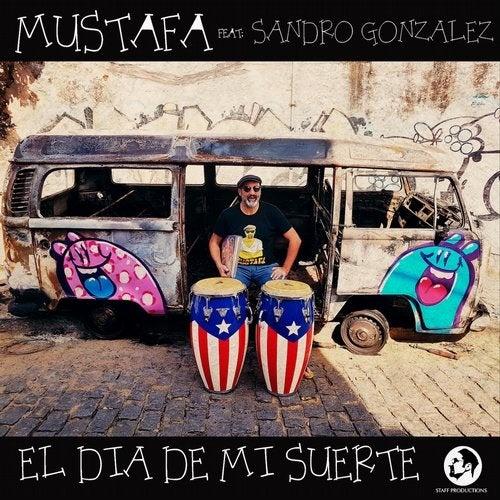 El Dia De Mi Suerte - Mustafa, Sandro Gonzalez