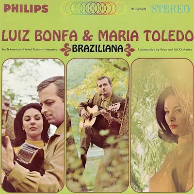Braziliana - Luiz Bonfá, Maria Toledo