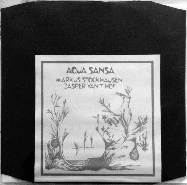 Aqua Sansa - Markus Stockhausen & Jasper Van't Hof