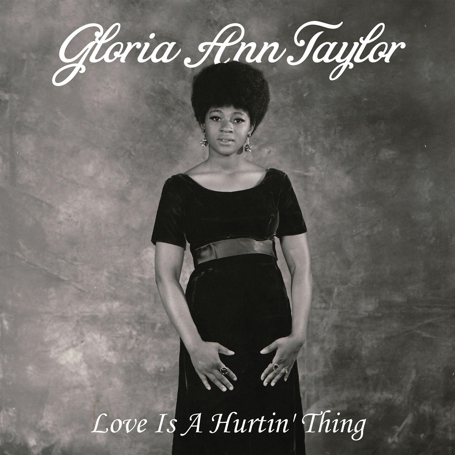 Love Is a Hurtin' Thing - Gloria Ann Taylor