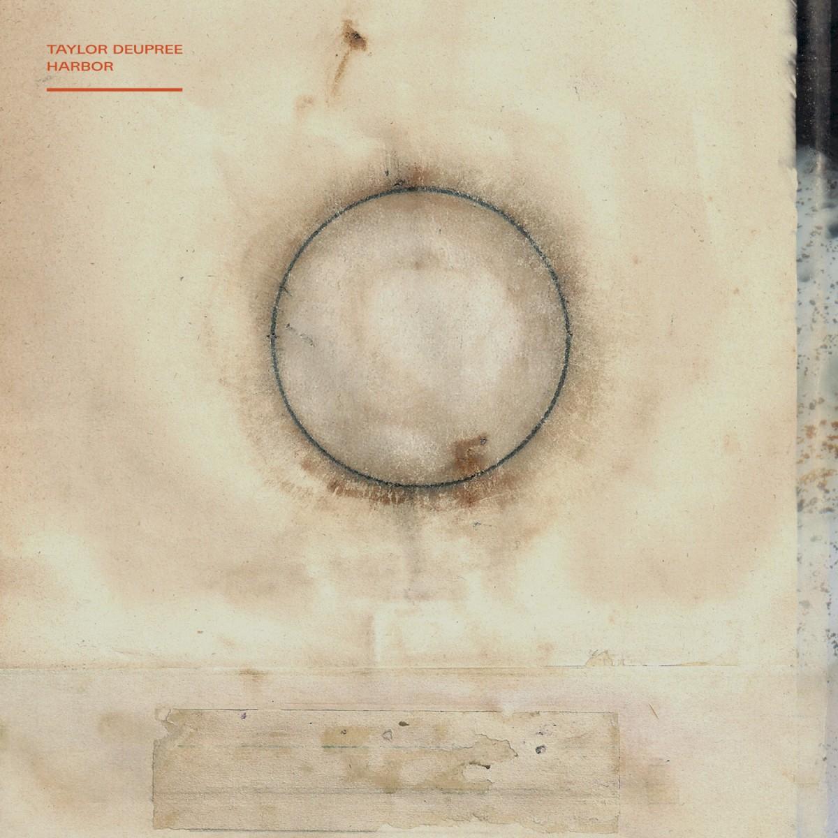 Harbor - Taylor Deupree