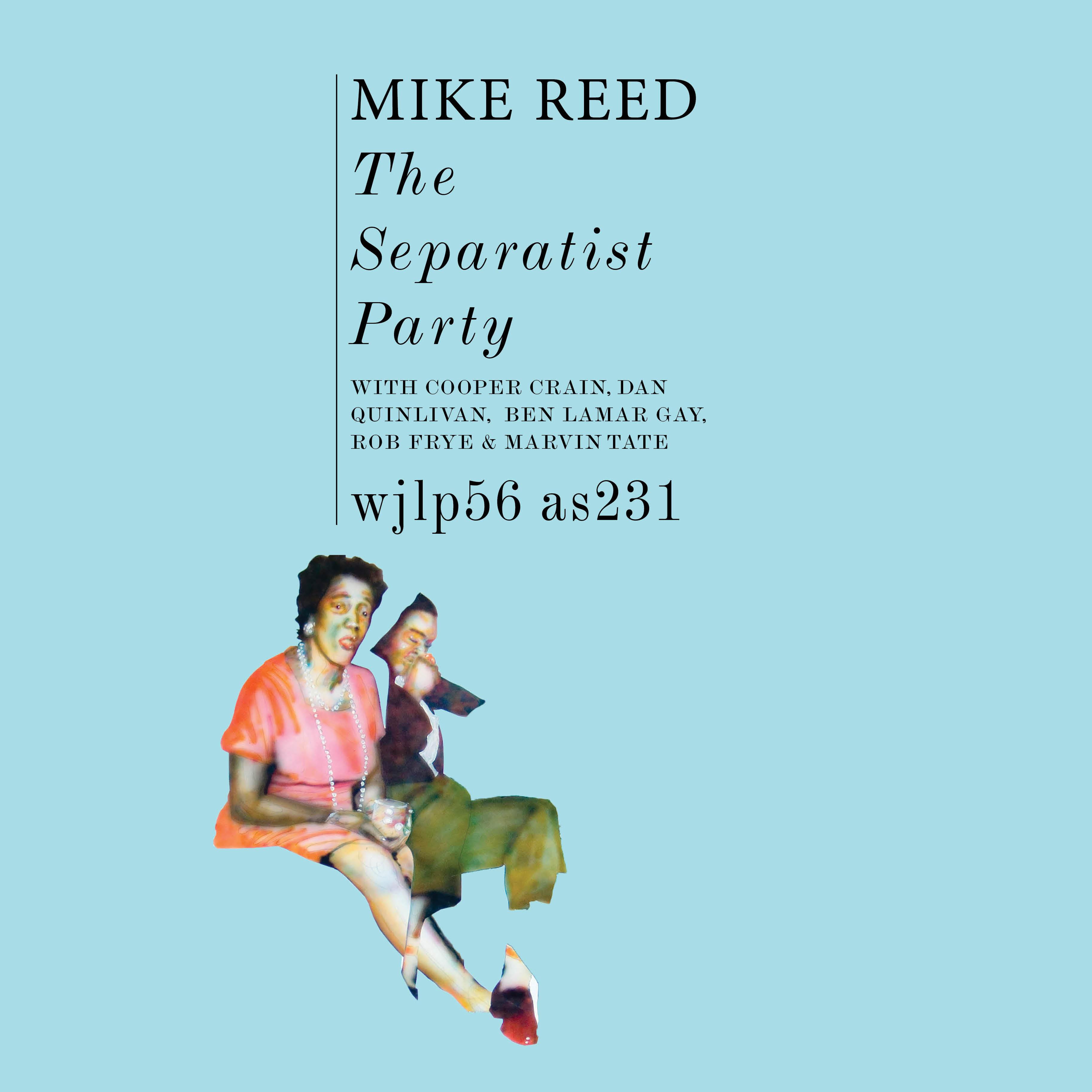 The Separatist Party - Mike Reed