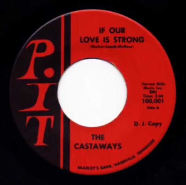 If Our Love Is Strong / Ivory Chocolate - The Castaways