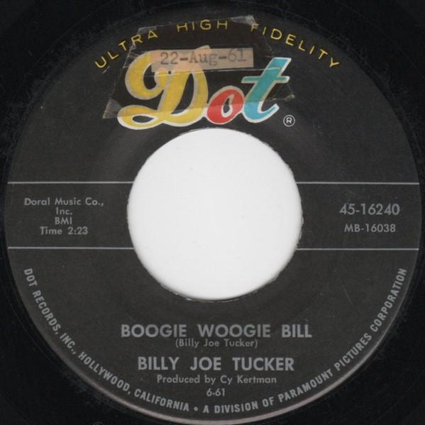 Boogie Woogie Bill - Billy Joe Tucker