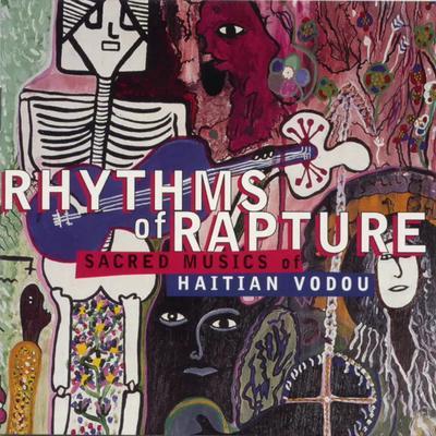 Rhythms Of Rapture: Sacred Musics Of Haitian Vodou - Frisner Augustin & La Troupe Makandal