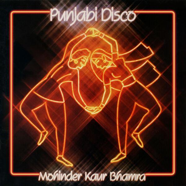 Punjabi Disco - Mohinder Kaur Bhamra