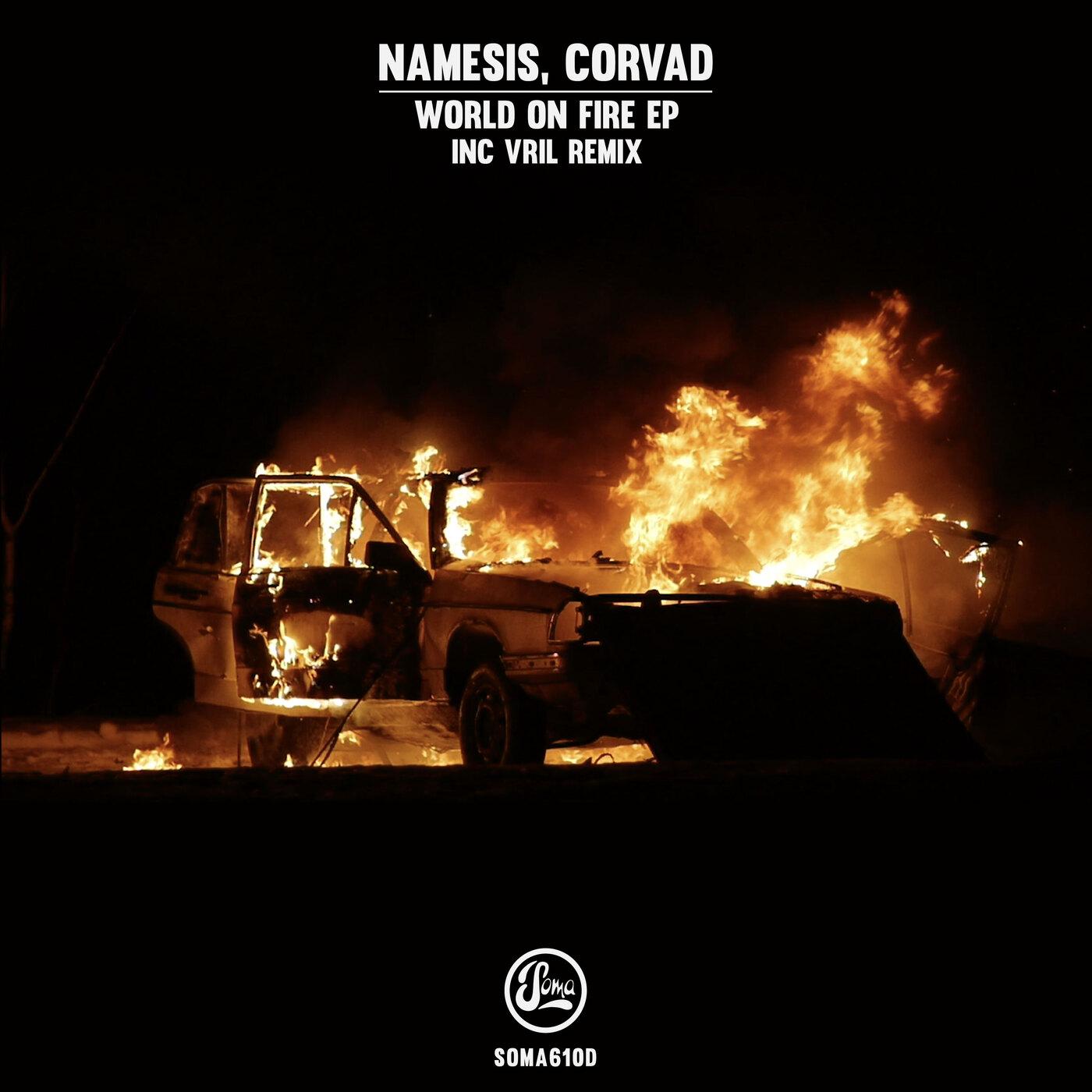 World On Fire EP (Inc Vril Remix) - Namesis, Corvad