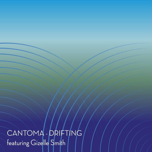 Drifting (Ambient Version) [feat. Gizelle Smith]Drifting (Ambient Version) [feat. Gizelle Smith] - Cantoma, Gizelle Smith