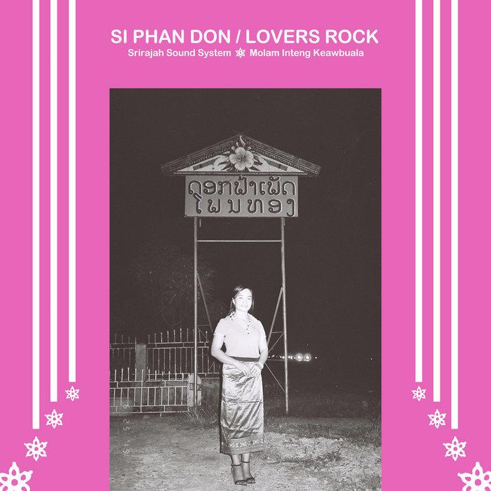 SI PHAN DON LOVERS ROCK - SRIRAJAH SOUND SYSTEM