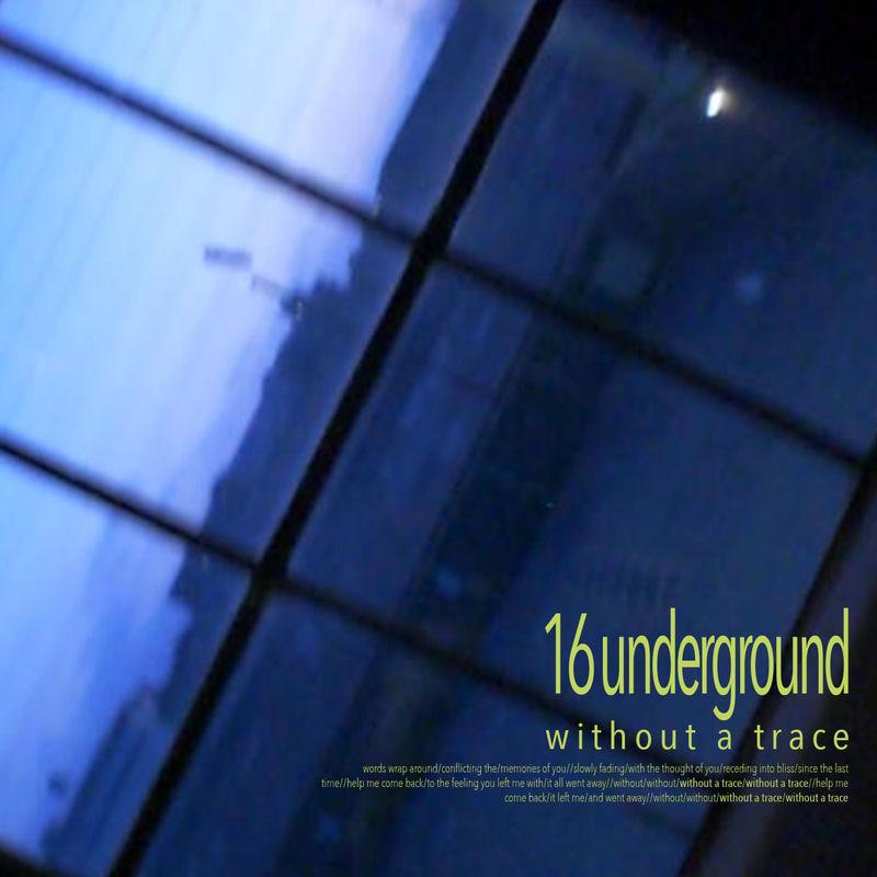 Without a Trace - 16 Underground