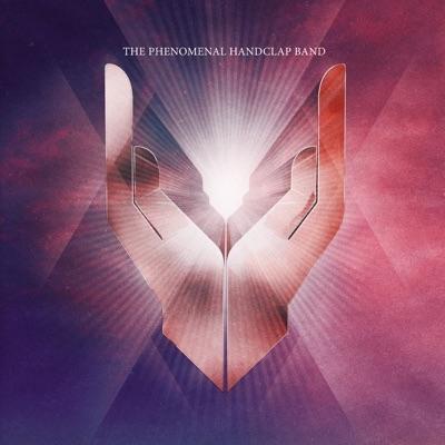 Phenomenal Handclap Band - Phenomenal Handclap Band