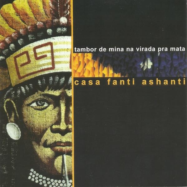 Tambor de Mina - Na Virada Pra Mata - Casa Fanti Ashanti
