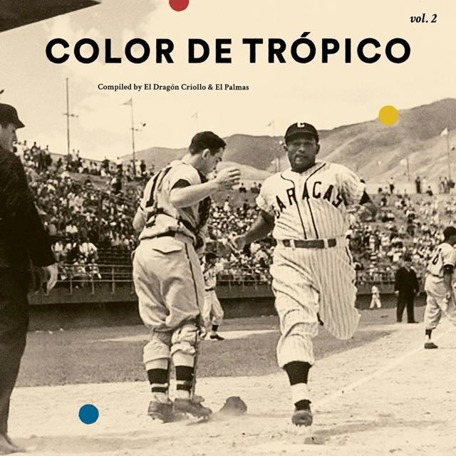color de trópico vol 2 (compiled by el dragón criollo y el palmas) - mario y sus diamantes
