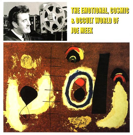 The Emotional, Cosmic And Occult World Of Joe Meek Compilation LP - The Moontrekkers
