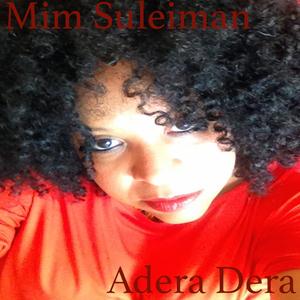 Adera Dera - SULEIMAN, Mim
