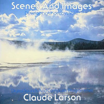 Scenes and Images, Vol. 2 - John Fiddy & Claude Larson