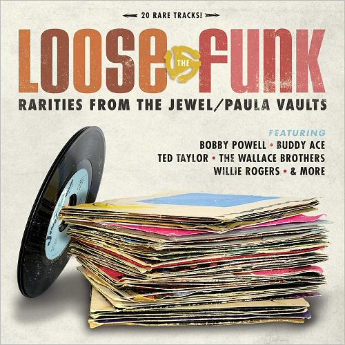 Loose The Funk: Rarities From The Jewel/Paula Vaults - Ted Taylor