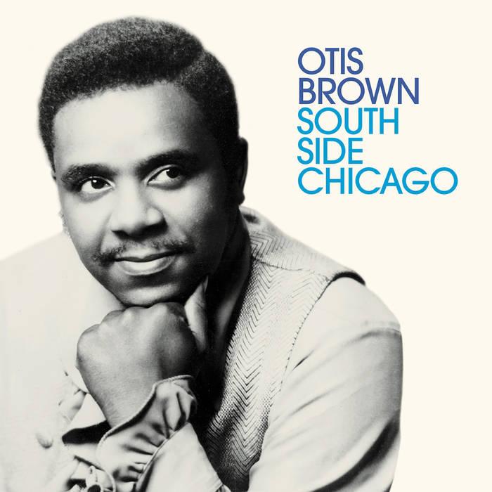 Southside Chicago - Otis Brown