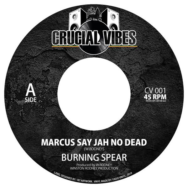 Marcus Say Jah No Dead / Jah Boto - Burning Spear