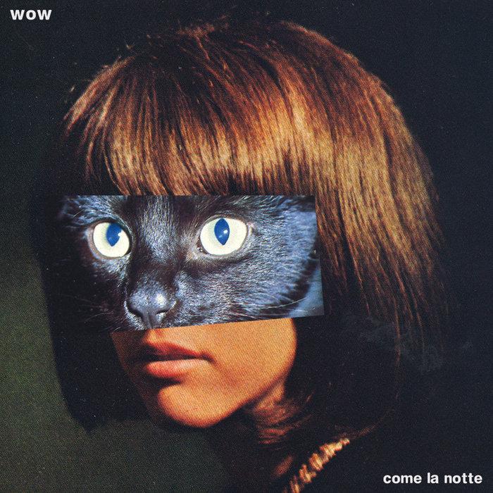 Come La Notte - WOW