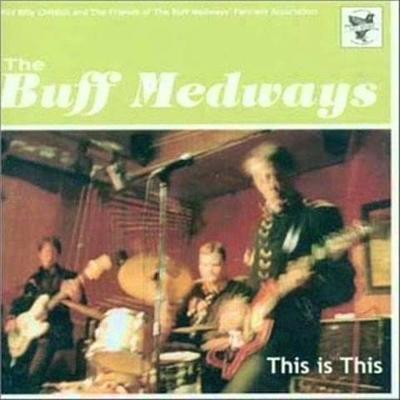  - The Buff Medways