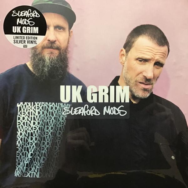 UK GRIM - Sleaford Mods