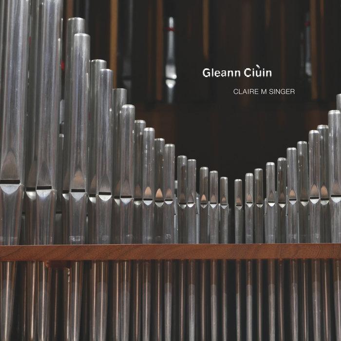 Gleann Ciùin - Claire M Singer