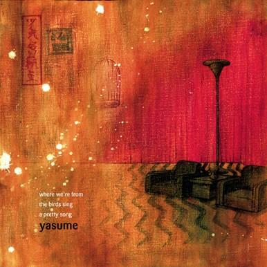 Where We're From The Birds Sing A Pretty Song - Yasume