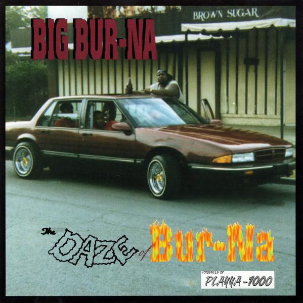 The Daze Of Bur-Na - Big Bur-Na