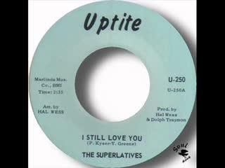 I Still Love You - The Superlatives