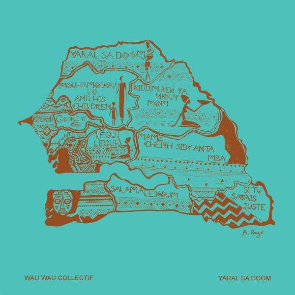Yaral Sa Doom - Wau Wau Collectif