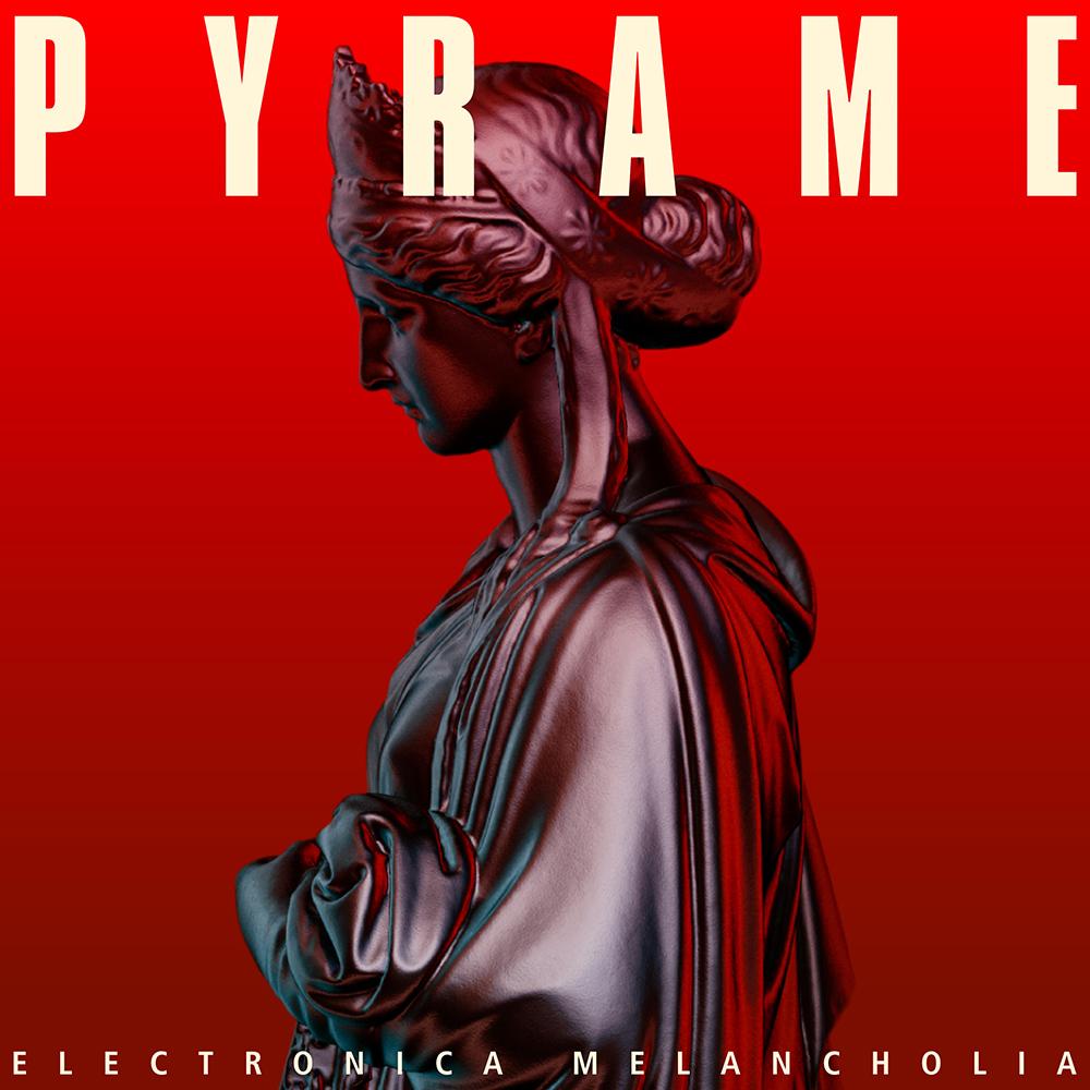 Electronica Melancholia - Pyrame