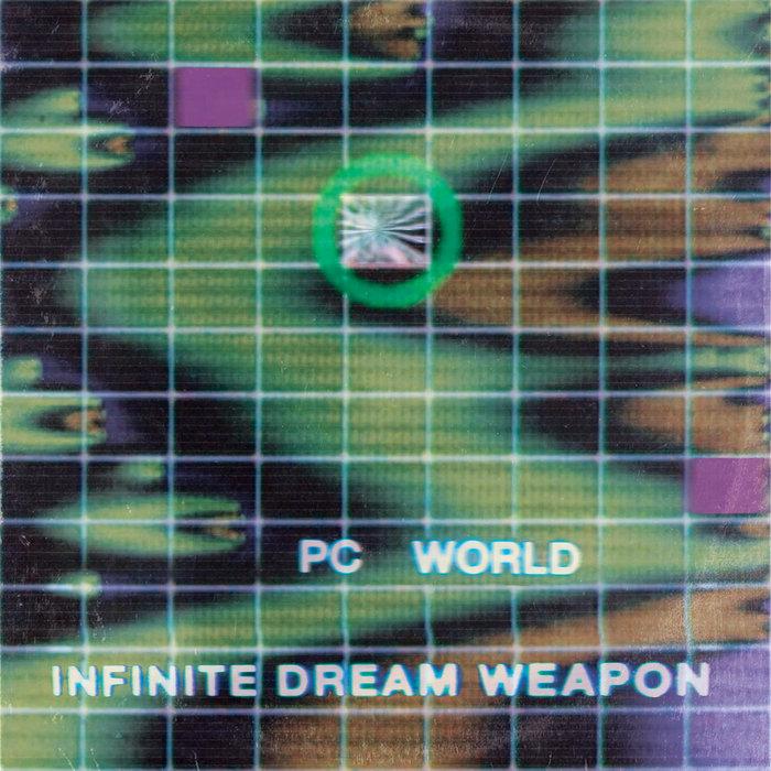 Infinite Dream Weapon - PC World
