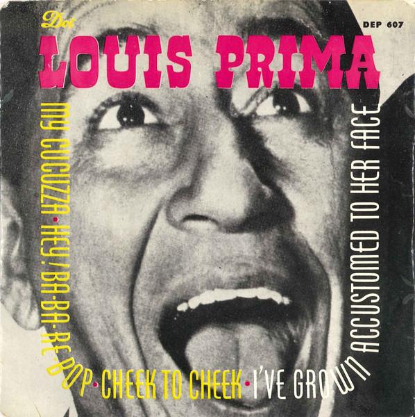 Hey! Ba-Ba-Re-Bop / My Cucuzza (Goo-Goot-Za) - Louis Prima