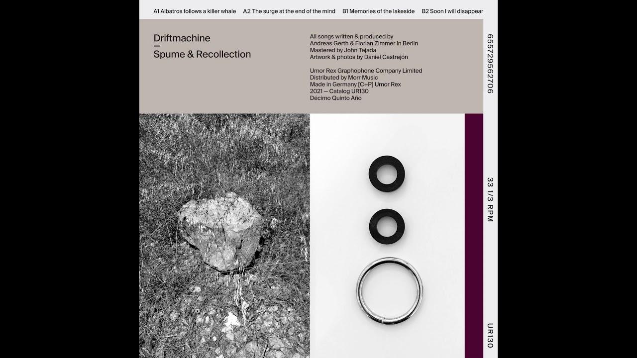 Spume & Recollection - Driftmachine