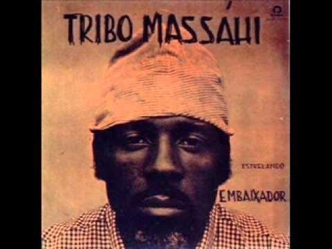 Tribo Massàhi - Estrelando Embaixador - Tribo Massàhi