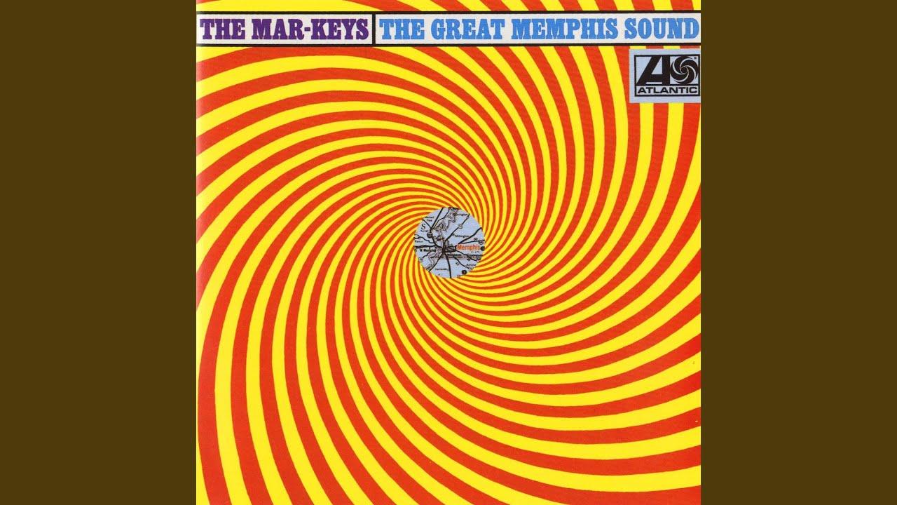The Great Memphis Sound - The Mar-Keys