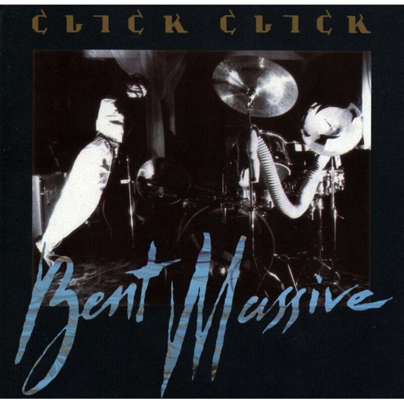 Bent Massive - Click Click