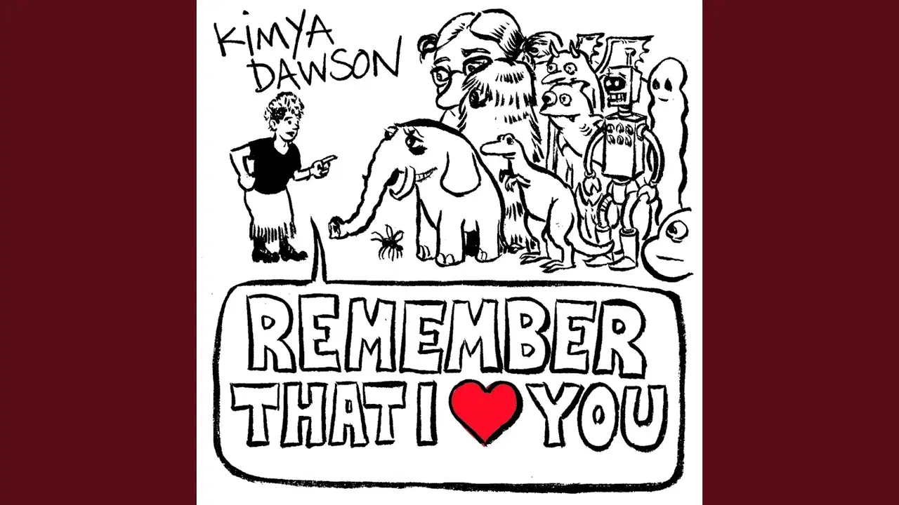 Remember That I Love You - Kimya Dawson