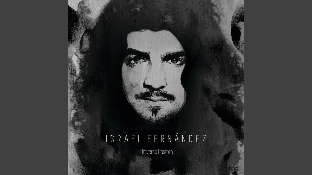 Universo Pastora - Israel Fernández